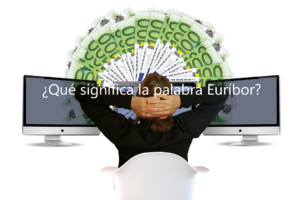 ¿Qué significa la palabra euríbor?